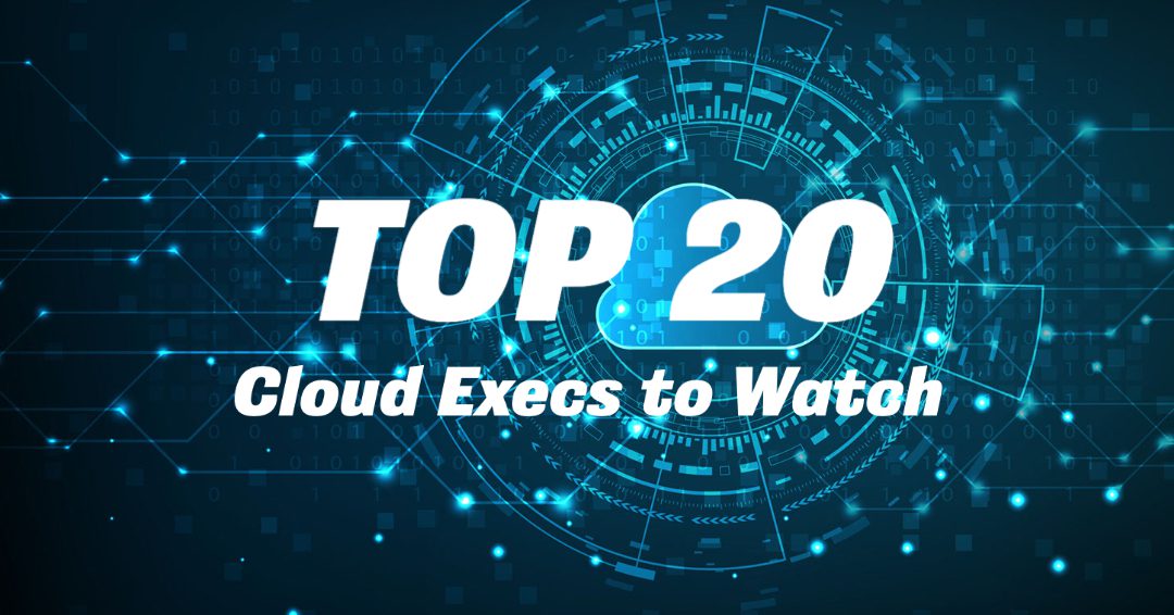 Top 20 Cloud Execs to Watch 2021 - WashingtonExec