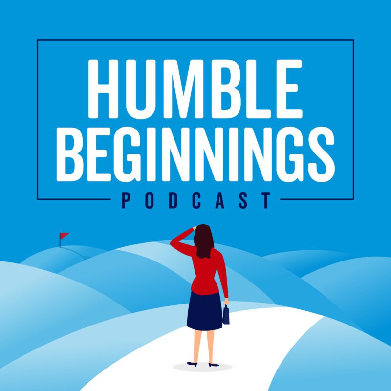 Humble Beginnings Podcast
