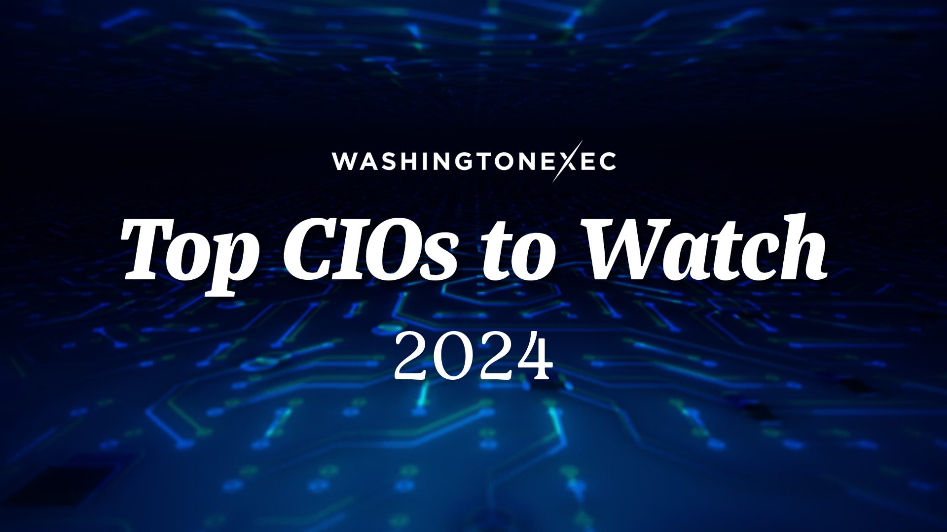 Top CIOs to Watch in 2024