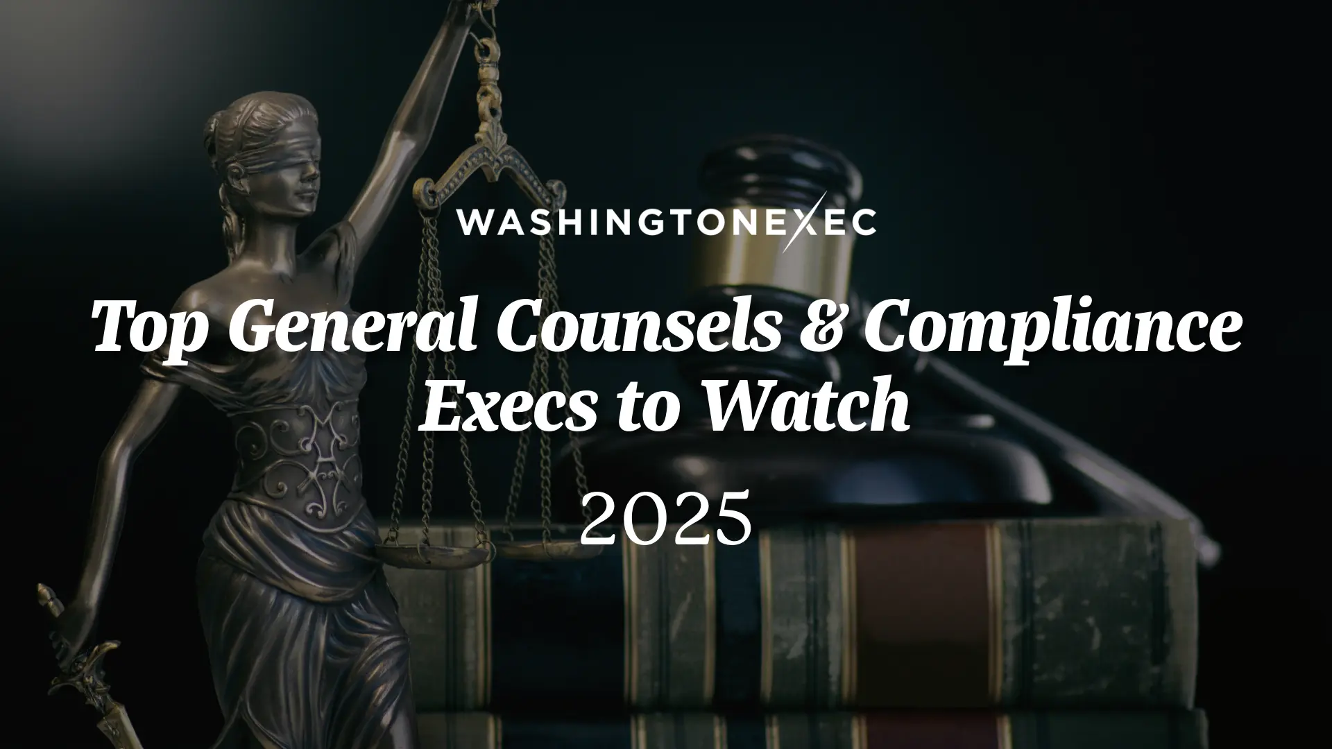 Top General Counsels and Compliance Execs to Watch in 2025