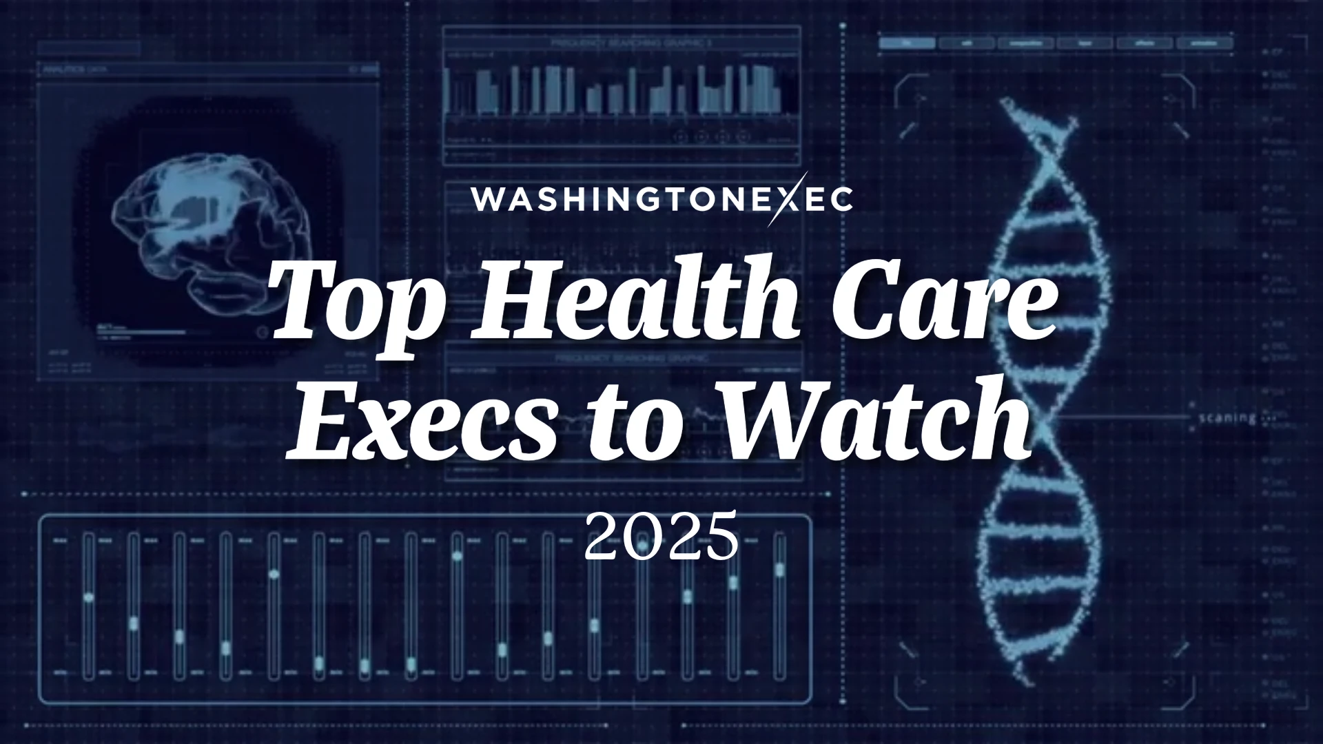 Top Health Care Execs to Watch in 2025